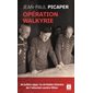 Opération Walkyrie : Stauffenberg et la véritable histoire de l'attentat contre Hitler, Archipoche, 838