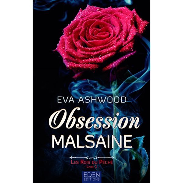 Obsession malsaine, Tome 1, Les rois du péché