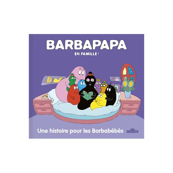 Une histoire pour les Barbabébés, Barbapapa en famille !