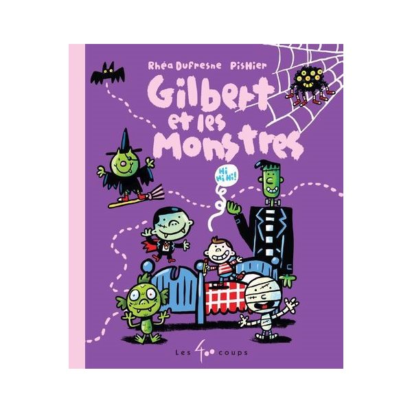 Gilbert et les monstres