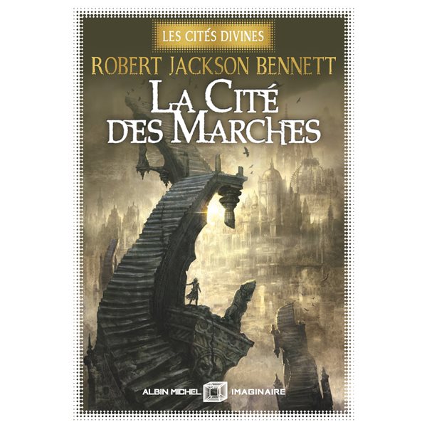 La cité des marches, Tome 1, Les cités divines