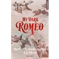 My dark Romeo, New romance