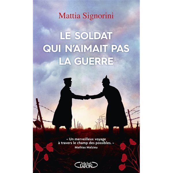 Le soldat qui n'aimait pas la guerre