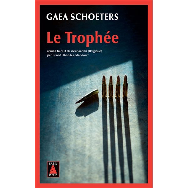 Le trophée, Babel. Babel noir