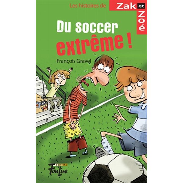 Du soccer extrême ! t.01